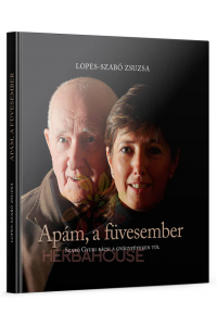 Obrázok pre Lopes-Szabó Zsuzsa: Apám, a füvesember (1buc)